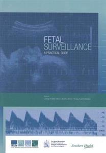 Fetal Surveillance: A Practical Guide