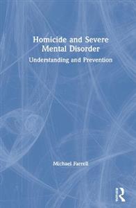 Homicide and Severe Mental Disorder - Click Image to Close