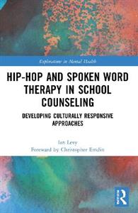 Hip-Hop and Spoken Word Therapy in School Counseling - Click Image to Close