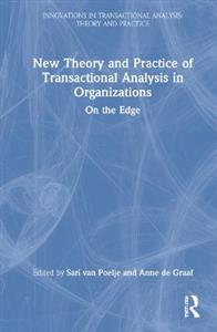 New Theory and Practice of Transactional Analysis in Organizations