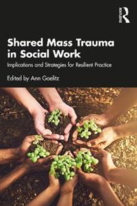 Shared Mass Trauma in Social Work - Click Image to Close