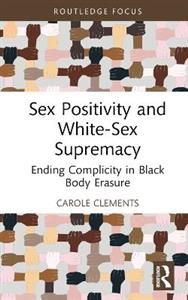 Sex Positivity and White-Sex Supremacy - Click Image to Close