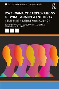 Psychoanalytic Explorations of What Women Want Today - Click Image to Close