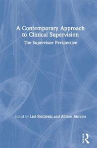 A Contemporary Approach to Clinical Supervision - Click Image to Close