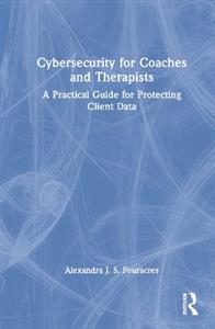 Cybersecurity for Coaches and Therapists - Click Image to Close