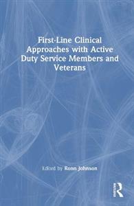First-Line Clinical Approaches with Active Duty Service Members and Veterans - Click Image to Close