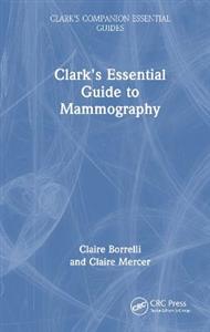 Clark's Essential Guide to Mammography - Click Image to Close