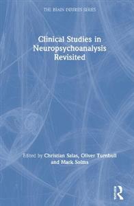 Clinical Studies in Neuropsychoanalysis Revisited