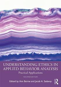 Understanding Ethics in Applied Behavior Analysis - Click Image to Close