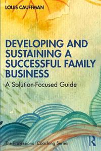 Developing and Sustaining a Successful Family Business - Click Image to Close