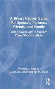 A Breast Cancer Guide For Spouses, Partners, Friends, and Family