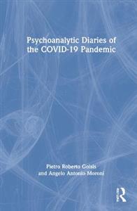 Psychoanalytic Diaries of the COVID-19 Pandemic - Click Image to Close