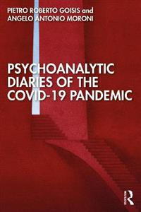 Psychoanalytic Diaries of the COVID-19 Pandemic - Click Image to Close