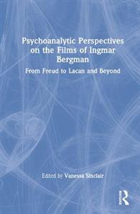 Psychoanalytic Perspectives on the Films of Ingmar Bergman - Click Image to Close