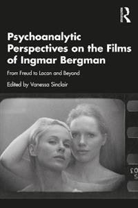 Psychoanalytic Perspectives on the Films of Ingmar Bergman - Click Image to Close