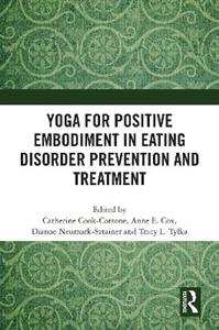 Yoga for Positive Embodiment in Eating Disorder Prevention and Treatment - Click Image to Close