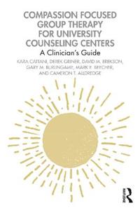 Compassion Focused Group Therapy for University Counseling Centers