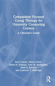 Compassion Focused Group Therapy for University Counseling Centers - Click Image to Close