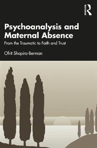 Psychoanalysis and Maternal Absence - Click Image to Close