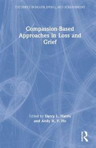 Compassion-Based Approaches in Loss and Grief - Click Image to Close