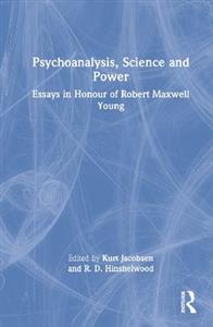 Psychoanalysis, Science and Power