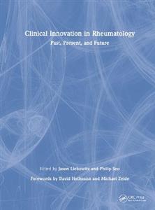 Clinical Innovation in Rheumatology: Past, Present, and Future - Click Image to Close
