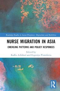 Nurse Migration in Asia: Emerging Patterns and Policy Responses