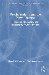 Psychoanalysis and the New Rhetoric