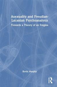 Asexuality and Freudian-Lacanian Psychoanalysis