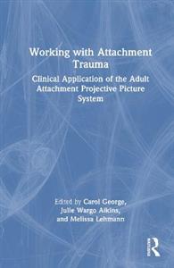 Working with Attachment Trauma