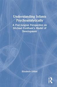 Understanding Infants Psychoanalytically - Click Image to Close