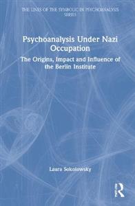 Psychoanalysis Under Nazi Occupation - Click Image to Close