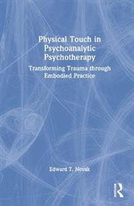 Physical Touch in Psychoanalytic Psychotherapy - Click Image to Close