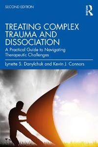 Treating Complex Trauma and Dissociation