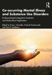 Co-occurring Mental Illness and Substance Use Disorders