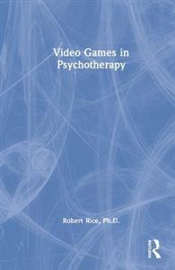 Video Games in Psychotherapy