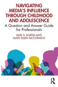 Navigating Media?s Influence Through Childhood and Adolescence - Click Image to Close