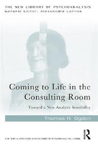 Coming to Life in the Consulting Room - Click Image to Close