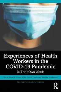 Experiences of Health Workers in the COVID-19 Pandemic: In Their Own Words - Click Image to Close