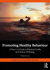 Promoting Healthy Behaviour: A Practical Guide to Physical Health and Mental Wellbeing - Click Image to Close
