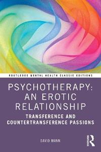 Psychotherapy: An Erotic Relationship