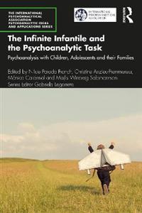 The Infinite Infantile and the Psychoanalytic Task - Click Image to Close