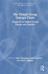 The Virtual Group Therapy Circle: Advances in Online Group Theory and Practice - Click Image to Close