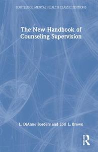 The New Handbook of Counseling Supervision - Click Image to Close