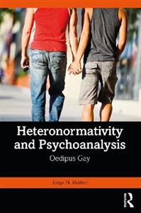 Heteronormativity and Psychoanalysis - Click Image to Close