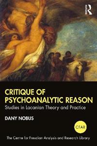 Critique of Psychoanalytic Reason - Click Image to Close