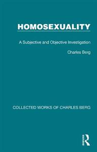 Homosexuality: A Subjective and Objective Investigation - Click Image to Close