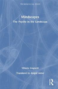 Mindscapes: The Psyche in the Landscape