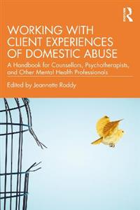 Working with Client Experiences of Domestic Abuse - Click Image to Close