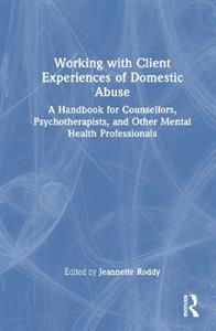 Working with Client Experiences of Domestic Abuse - Click Image to Close